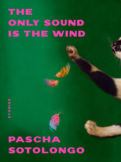 Title details for The Only Sound Is the Wind by Pascha Sotolongo - Available